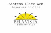 Sistema Elite Web Reservas on-line. Elite Web O Bela Vista Country Club visando um melhor atendimento e comodidade ao associado apresenta a nova ferramenta.