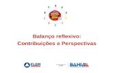 Balanço reflexivo: Contribuições e Perspectivas 2014/2015. Projeto de Mobilização Social para a Prevenção e o Controle da Dengue no Estado da Bahia