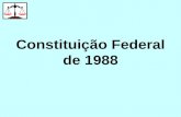 Constituição Federal de 1988. TÍTULO III Constituição de 1988 Da Organização do Estado CAPÍTULO VII DA ADMINISTRAÇÃO PÚBLICA SEÇÃO I DAS DISPOSIÇÕES GERAIS.