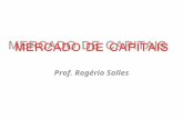 Prof. Rogério Salles. Com o processo de globalização, que resultou em um intenso intercâmbio entre os países, cada vez mais o mercado acionário vem adquirindo.