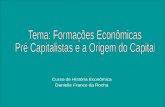 Curso de História Econômica Danielle Franco da Rocha.