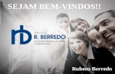 SEJAM BEM-VINDOS!! Rubens Berredo. “EXCELÊNCIA “EXCELÊNCIAEMVENDAS” EMVENDAS” RUBENS BERREDO 62 3091-5284 / 9147-2677.