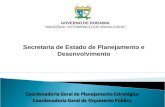 Secretaria de Estado de Planejamento e Desenvolvimento GOVERNO DE RORAIMA “ AMAZÔNIA: PATRIMÔNIO DOS BRASILEIROS ”