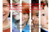 III Curso de Formação de Gestores e Educadores do Programa Educação Inclusiva: direito a diversidade POLÍTICAS PÚBLICAS- GESTÃO DA EDUCAÇÃO ESPECIAL NA.
