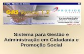 Sistema para Gestão e Administração em Cidadania e Promoção Social.
