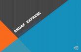 ANDAF EXPRESS SOLUÇÕES EM LOGÍSTICA ANDAF EXPRESS SOLUÇÕES EM LOGÍSTICA Andaf Express, fundada em 2006 possui como principal atividade o transporte de.
