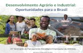 Desenvolvimento Agrário e Industrial: Oportunidades para o Brasil 15º Seminário de Planejamento Estratégico Empresarial da ABIMAQ São Paulo, 02 de outubro.