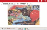 Www.sejaetico.com.br 1 InícioPróximoVoltarInício A DESCOLONIZAÇÃO DA ÁFRICA E ÁSIA.
