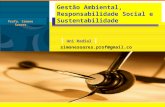 Gestão Ambiental, Responsabilidade Social e Sustentabilidade | Uni Radial | simonesoares.prof@gmail.com Profa. Simone Soares.