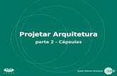 Projetar Arquitetura parte 2 - Cápsulas Copyright © 2002 Qualiti. Todos os direitos reservados. Qualiti Software Processes Projetar arquitetura | 2 Passos.