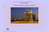 Portugal “Um destino de sonho” Entrar Secretariado e Trabalho Administrativo Trabalho elaborado por:Élia Luís 1.