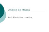 Análise de Mapas Prof. Mario Vasconcellos. Formas de Utilização de Mapas  Mapa X Imagem X Figura  Mapa Ilustrativo  Mapa Demonstrativo: Inclui os mapas.