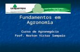 Fundamentos em Agronomia Curso de Agronegócio Prof. Norton Victor Sampaio.