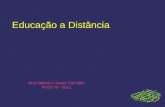 Educação a Distância Ana Helena e Juracir Carvalho PCCC VI - 2011.