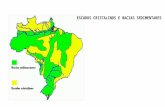 ESCUDOS CRISTALINOS E BACIAS SEDIMENTARES. COMPOSIÇÃO GEOLÓGICA DO TERRITÓRIO BRASILEIRO: 36% - ESCUDOS CRISTALINOS 64% - BACIAS SEDIMENTARES.