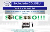 CLUBE ONLINE DE EMPREENDEDORES Uma SOCIEDADE VIRTUAL acessível para todos Um projeto inovador com Um Único OBJETIVO: SUCESSO!!! .