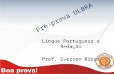 Pré-prova ULBRA Língua Portuguesa e Redação Prof. Everson Ribas.