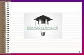 1. 2 2 Educação e Evangelismo Pb. Solano Portela ~~ 12.10.2015.