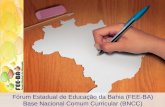 Fórum Estadual de Educação da Bahia (FEE-BA) Base Nacional Comum Curricular (BNCC)