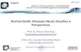 Revista GeAS: Situação Atual, Desafios e Perspectivas Prof. Dr. Mauro Silva Ruiz (maurosilvaruiz@uninove.br)maurosilvaruiz@uninove.br Profa. Dra. Claudia.