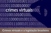Histórico da internet e dos crimes virtuais:  1960 - Através de um Projeto do Governo americano contra a guerra, surge as primeiras redes entre computadores.