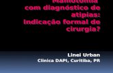 Linei Urban Clinica DAPI, Curitiba, PR.  Qual é o significado da Atipias em uma biópsia ?  Pode a subestimação da mamotomia ser Zero?
