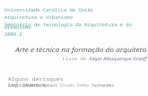 Arte e técnica na formação do arquiteto Livro de Edgar Albuquerque Graeff Universidade Católica de Goiás Arquitetura e Urbanismo Seminário de Tecnologia.