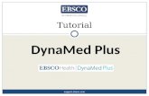 DynaMed Plus Tutorial support.ebsco.com. DynaMed Plus™ é a ferramenta de referência clínica que os profissionais de saúde consultam para responder questões.