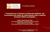 3ª Conferência FORGES – UFPE/Recife – Dezembro/2013 Kaline SILVA & Kátia RAMOS 3ª Conferência FORGES Formação para a Docência na Educação Superior: um.