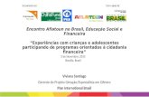 Encontro Aflatoun no Brasil, Educação Social e Financeira “Experiências com crianças e adolescentes participando de programas orientados à cidadania financeira”