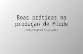 Boas práticas na produção de Miode Victor Hugo da Silva Gomes.
