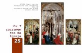 Os 7 sacramentos da Igreja 25 WEYDEN, Rogier van der Retábulo dos sete sacramentos 1445-50 Koninklijk Museum voor Schone Kunsten, Amberes.