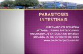 INTERNATO EM PEDIATRIA INTERNA: YASMIN FURTADO FARO UNIVERSIDADE CATÓLICA DE BRASÍLIA BRASÍLIA, 27 DE OUTUBRO DE 2015 .