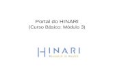 Portal do HINARI (Curso Básico: Módulo 3). Sumário  Fundamentação  Encontrar o website (página de Internet) do HINARI  Aceder ao website do HINARI.