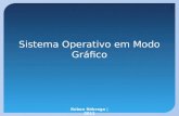 1 Sistema Operativo em Modo Gráfico Rúben Nóbrega | 2012.