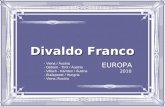 Divaldo Franco EUROPA 2010 - Viena / Áustria - Debant - Tirol / Áustria - Villach - Kärnten / Áustria - Budapeste / Hungria - Viena /Áustria.