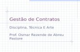 Gestão de Contratos Disciplina, Técnica E Arte Prof. Osmar Rezende de Abreu Pastore.