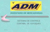 16/1/2016 INVENTÁRIO DE MERCADORIAS SISTEMAS DE CONTROLE CONTÁBIL DE ESTOQUES 1/19.