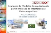 Avaliação de Modelos Computacionais para Simulação de Interferências Eletromagnéticas Amauri G. Martins Jr. ENGECORR ENGENHARIA Seminário de Proteção Catódica.