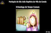 Paróquia de São João Baptista de Vila do Conde II Domingo do Tempo Comum 2º Ano.