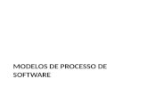 MODELOS DE PROCESSO DE SOFTWARE. Introdução Processos de software podem ser melhorados através da padronização dos processos utilizados dentro de uma.