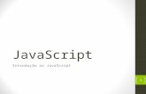 JavaScript Introdução ao JavaScript 1. Objetivos Introdução Sintaxe Básica Arquivo (script) externo Script no HEAD da página Script no BODY da página.