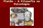 Platão – A Filosofia na Psicologia. -Tales de Mileto – quebra do Mito Descoberta da capacidade cognoscitiva (capacidade de conhecimento) -Racionalidade.