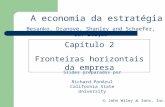 A economia da estratégia Slides preparados por Richard PonArul California State University  John Wiley  Sons, Inc. Capítulo 2 Fronteiras horizontais.