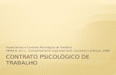Expectativas e Contrato Psicológico de Trabalho FRANCA, A.C.L., Comportamento organizacional: conceitos e práticas, 2008.