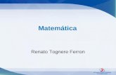 Matemática Renato Tognere Ferron. Razão, Proporção e Porcentagem.