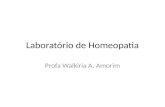 Laboratório de Homeopatia Profa Walkiria A. Amorim.