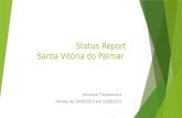 Status Report Santa Vitória do Palmar Henrique Theodorovicz Período de 14/08/2015 até 20/08/2015.