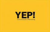 Muito prazer! A YEP é uma agência que planeja e desenvolve estratégias de comunicação e marketing. Desde 2009, trabalhamos com o intangível, juntamos.