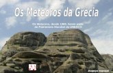 Os Meteoros, desde 1988, fazem parte do Património Mundial da UNESCO Avanço manual.